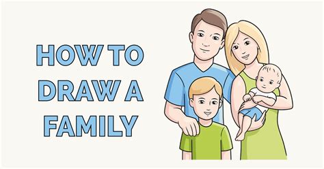 How to Draw a Family .